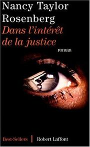 Cover of: Dans l'intérêt de la justice by Nancy Taylor Rosenberg