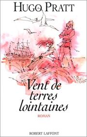 Cover of: Vent des terres lointaines by Hugo Pratt, Paolo Rota