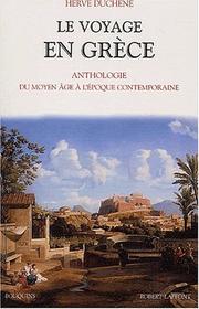 Cover of: Le voyage en Grèce  by Hervé Duchêne