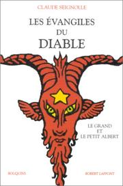 Cover of: Les Évangiles du diable, suivi de "Le Grand et le Petit Albert" by Claude Seignolle