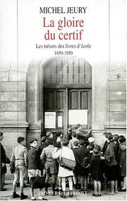 Cover of: La gloire du certif by Michel Jeury