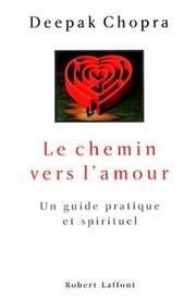Cover of: Le chemin vers l'amour by Deepak Chopra