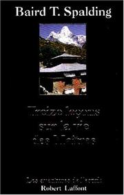 Cover of: Treize leçons sur la vie des maîtres by Baird T. Spalding