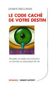 Cover of: Le code caché de votre destin  by James Hillman