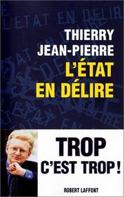 Cover of: L'Etat en délire by Thierry Jean-Pierre