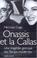Cover of: Onassis et la Callas 