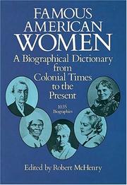 Cover of: Famous American Women: A Biographical Dictionary from Colonial Times to the Present