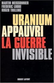 Cover of: Uranium appauvri, la guerre invisible