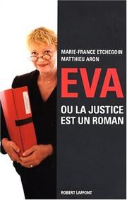 Cover of: Eva ou la justice est un roman