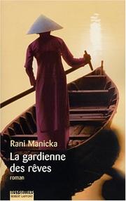 Cover of: La Gardienne des rêves by Rani Manicka