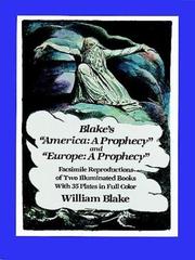 Cover of: Blake's "America, a prophecy" ; and, "Europe, a prophecy": facsimile reproductions of two illuminated books : with 35 plates in full color