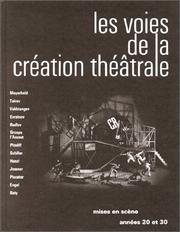 Cover of: Mises en scène des années 20 et 30 : voies de la création théâtrale, tome 7