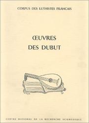 Cover of: Oeuvres des Dubut: édition et transcription