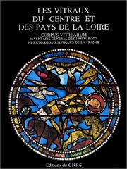 Cover of: Vitraux du centre et des pays de la Loire by 