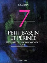 Cover of: Petit bassin et périnée, tome 1. Rectum et organes uro-génitaux