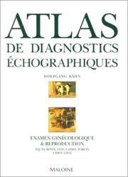 Cover of: Atlas de diagnostics échographiques  by Wolfgang Kahn