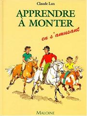 Cover of: Apprendre à monter en s'amusant