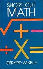 Cover of: Short-cut math by Gerard W. Kelly