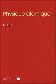 Physique atomique by Held.