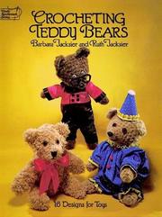 Cover of: Crocheting teddy bears: 16 designs for toys