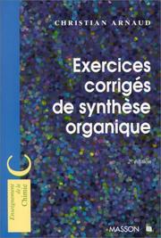 Cover of: Exercices corrigés de synthèse organique