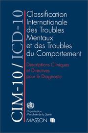 Cover of: Classification internationale des maladies, dixième révision. Chapitre V (F), Troubles mentaux et troubles du comportement