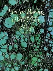 Cover of: Symphonie Fantastique and Harold in Italy in Full Score by Hector Berlioz