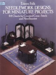 Cover of: Needlework designs for miniature projects: 64 charts for counted cross-stitch and needlepoint