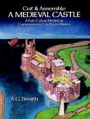 Cover of: Cut & Assemble a Medieval Castle:  A Full-Color Model of Caernarvon Castle in Wales