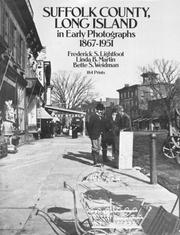 Suffolk County, Long Island, in early photographs, 1867-1951 by Frederick S. Lightfoot