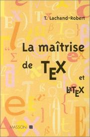 Cover of: La maîtrise Tex et LaTex