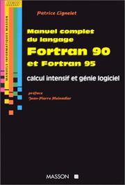 Cover of: Manuel complet du langage Fortran 90 et Fortran 95 by Patrice Lignelet