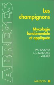 Cover of: Les champignons  by Philippe Bouchet, Jean-Louis Guignard, Jean Villard