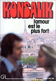 Cover of: L'amour est le plus fort by Heinz G. Konsalik