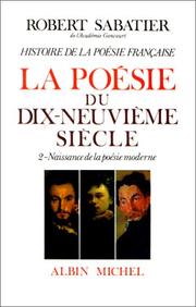 Cover of: Histoire de la poésie française, volume 5-2 : La Poésie du XIXe siècle : Naissance de la poésie moderne