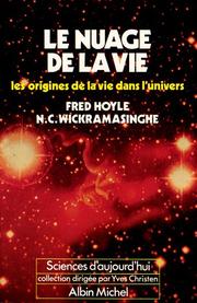 Cover of: Le Nuage de la vie  by Fred Hoyle, Chandra Wickramasinghe
