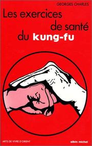Cover of: Les exercices de santé du Kung Fu by Charles Georges