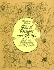 Cover of: Floral designs and motifs for artists, needleworkers, and craftspeople