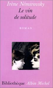 Cover of: Le Vin de solitude by Irène Némirovsky