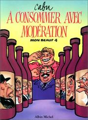 Cover of: A consommer avec modération