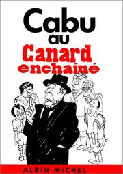 Cover of: Cabu au Canard enchaîné by Cabu.