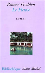 Cover of: Le Fleuve by Rumer Godden, Bertrand de La Salle