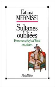 Sultanes oubliées by Mernissi, Fatima.