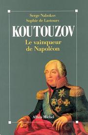 Cover of: Koutouzov, le vainqueur de Napoléon