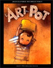 Cover of: L'Art du pot by Jean Claverie, Michelle Nikly