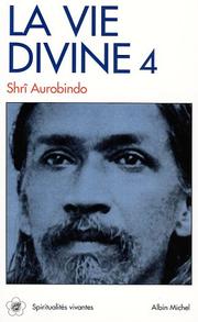 Cover of: La Vie divine, tome 4 : La Connaissance et l'Ignorance