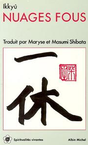Cover of: Nuages fous by Ikkyû, Maryse Shibata, Masumi Shibata