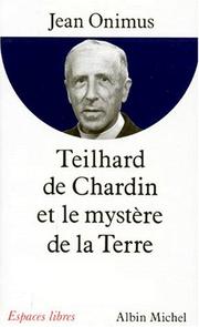 Cover of: Teilhard de Chardin et le mystère de la terre