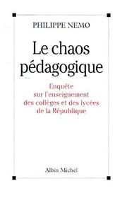 Cover of: Le chaos pédagogique by Philippe Nemo