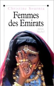 Cover of: Femmes des émirats by Christine Sournia